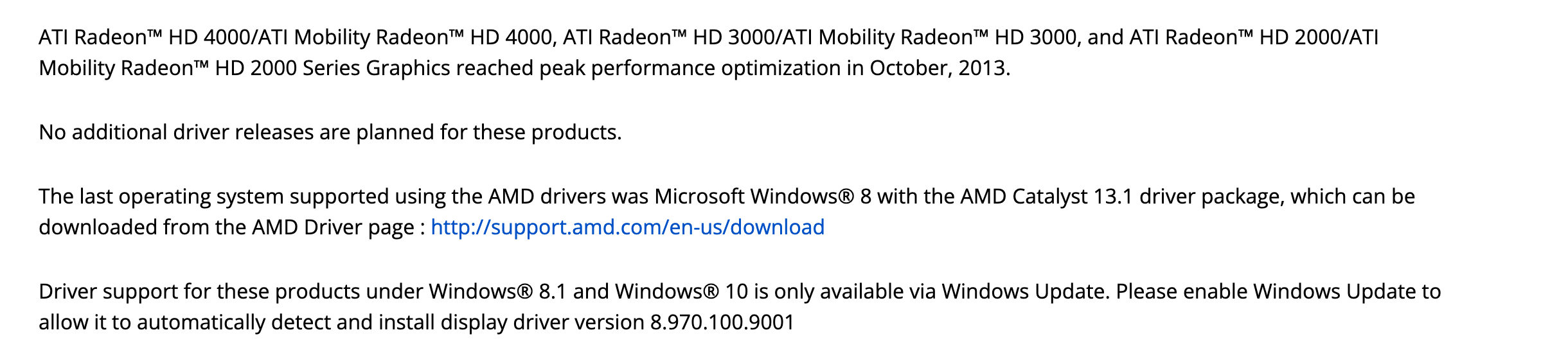 Справка AMD о серии HD 4000: последней системой с драйверами AMD названа Windows 8 с пакетом Catalyst 13.1, а для Windows 8.1 и Windows 10 драйвер доступен только через Windows Update. Снято 3 октября 2026