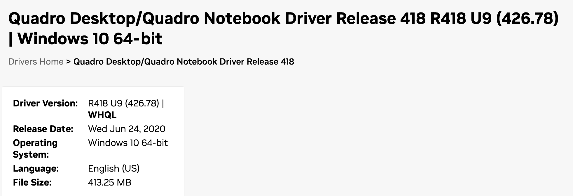 Страница драйвера Quadro Desktop/Quadro Notebook Driver Release 418, версия R418 U9 (426.78) WHQL от 24 июня 2020 года для Windows 10 64-bit, 413,25 МБ. Снято 3 октября 2026