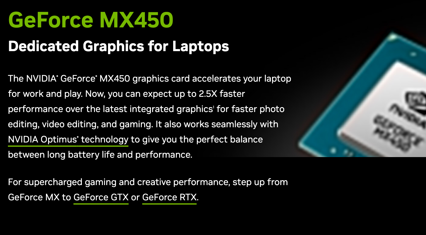 Страница GeForce MX450 на сайте NVIDIA: отдельная видеокарта для ноутбуков, до 2,5 раза быстрее новейшей встроенной графики в обработке фото, монтаже видео и играх, работа с NVIDIA Optimus, для большей производительности NVIDIA предлагает GeForce GTX или RTX. Снимок веб-архива от 14 августа 2025
